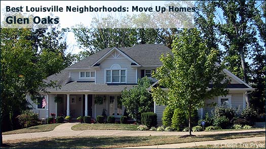 Glen Oaks - Best Louisville Neighborhoods: Move Up Homes