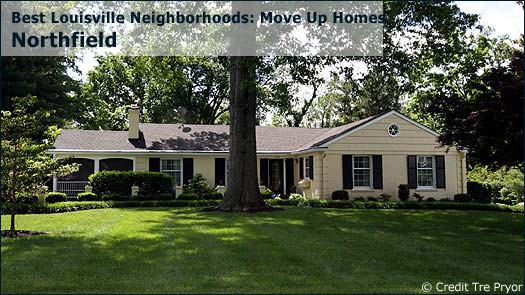 Northfield - Best Louisville Neighborhoods: Move Up Homes