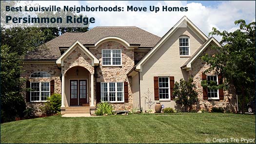 Persimmon Ridge - Best Louisville Neighborhoods: Move Up Homes